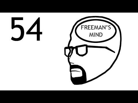 FREEMAN'S MIND: EPISODE 54