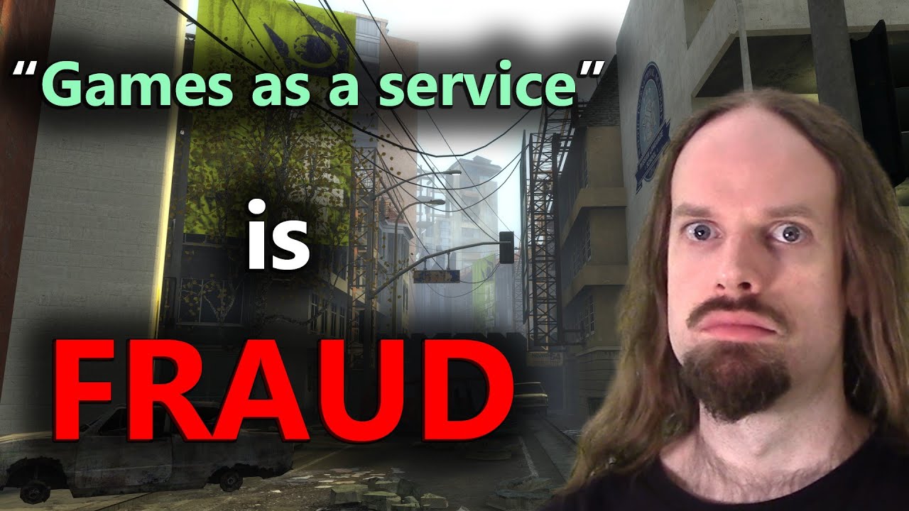 “Games as a service” is fraud.